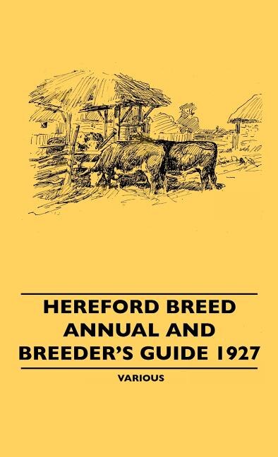 Front cover_Hereford Breed Annual and Breeder's Guide 1927