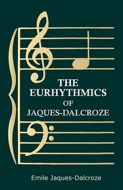 Couverture_The Eurhythmics of Jaques-Dalcroze