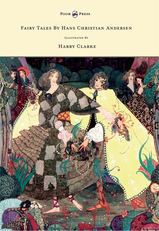 Couverture_Fairy Tales by Hans Christian Andersen - Illustrated by Harry Clarke