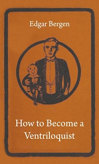 Front cover_How to Become a Ventriloquist