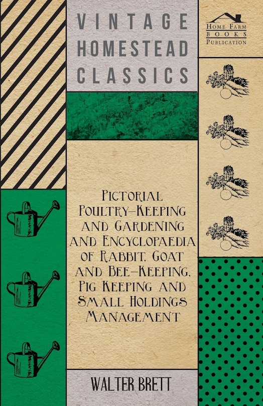 Front cover_Pictorial Poultry-Keeping And Gardening And Encyclopaedia Of Rabbit, Goat And Bee-Keeping, Pig Keeping And Small Holdings Management