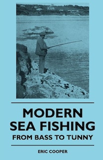 Front cover_Modern Sea Fishing - From Bass To Tunny