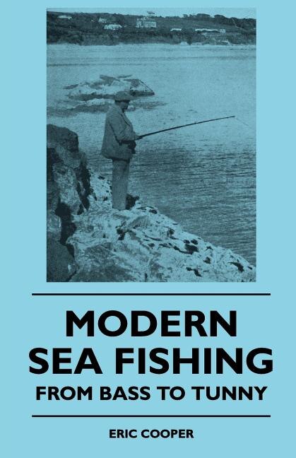 Front cover_Modern Sea Fishing - From Bass To Tunny