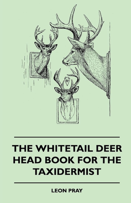Front cover_The Whitetail Deer Head Book For The Taxidermist