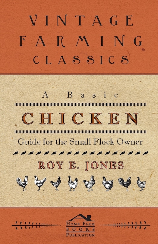 Front cover_A Basic Chicken Guide For The Small Flock Owner