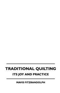 Couverture_Traditional Quilting - Its Joy And Practice