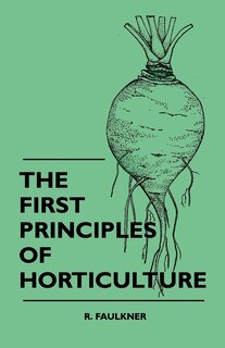Couverture_The First Principles Of Horticulture