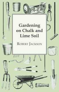 Couverture_Gardening On Chalk And Lime Soil