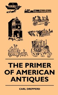 Couverture_The Primer Of American Antiques