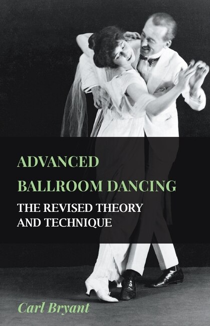 Front cover_Advanced Ballroom Dancing - The Revised Theory and Technique