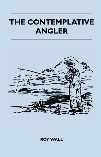 The Contemplative Angler