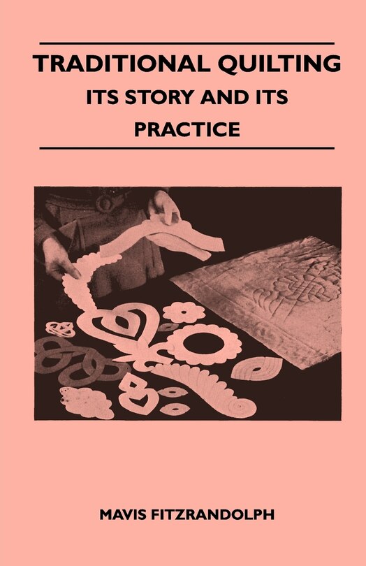 Couverture_Traditional Quilting - Its Story And Its Practice