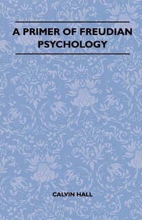 Front cover_A Primer Of Freudian Psychology