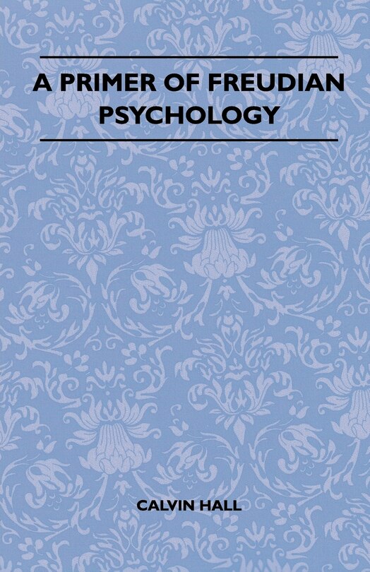 Front cover_A Primer Of Freudian Psychology