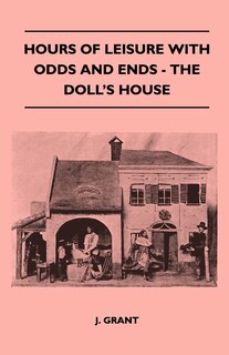 Couverture_Hours Of Leisure With Odds And Ends - The Doll's House