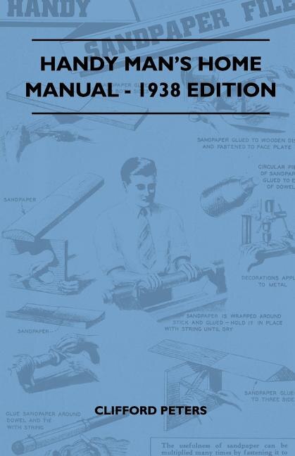 Front cover_Handy Man's Home Manual - 1938 Edition