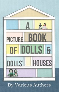 Front cover_A Picture Book of Dolls and Dolls' Houses