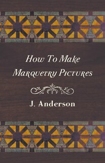 Couverture_How to Make Marquetry Pictures