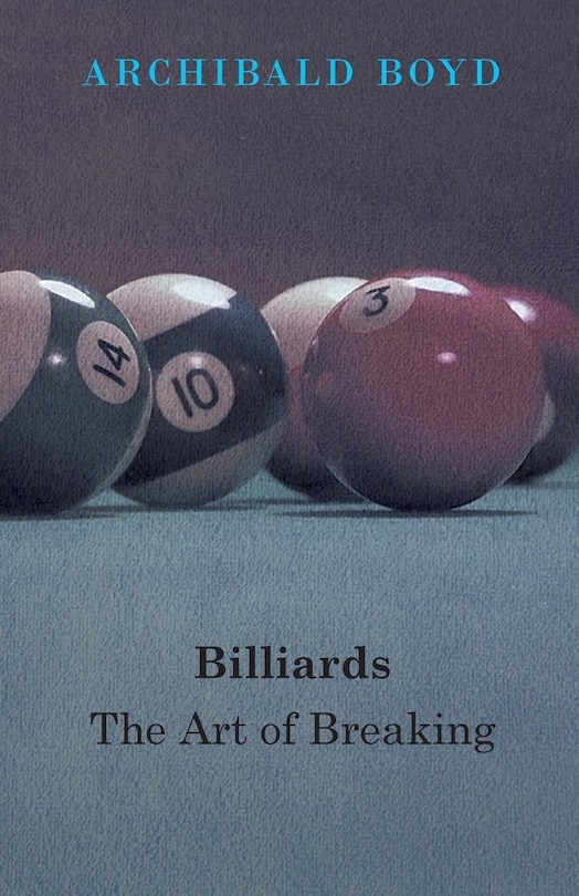 Billiards: The Art of Breaking