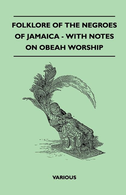 Front cover_Folklore of the Negroes of Jamaica - With Notes on Obeah Worship