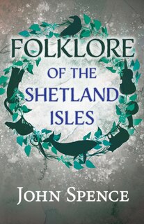 Couverture_Folklore Of The Shetland Isles