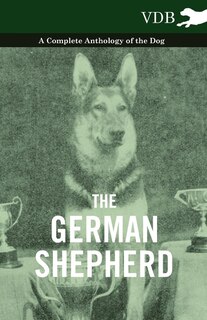 Front cover_The German Shepherd - A Complete Anthology of the Dog