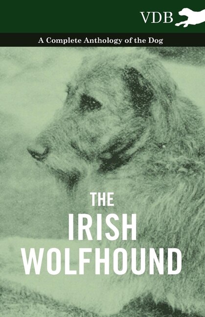 Couverture_The Irish Wolfhound - A Complete Anthology of the Dog