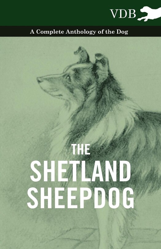 Front cover_The Shetland Sheepdog - A Complete Anthology of the Dog