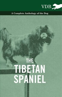 Front cover_The Tibetan Spaniel - A Complete Anthology of the Dog