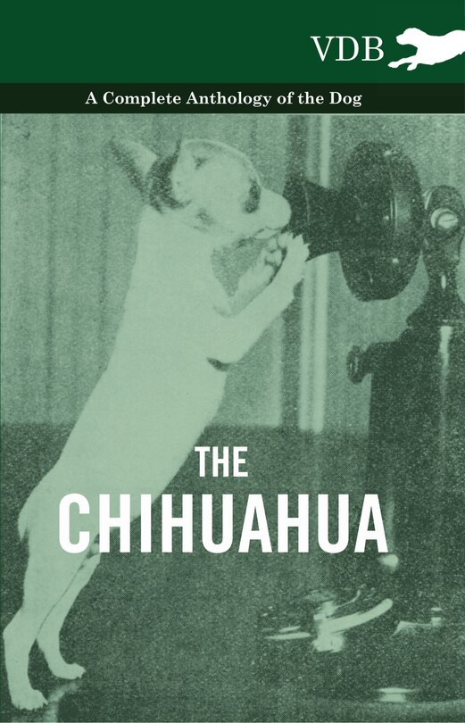 Couverture_The Chihuahua - A Complete Anthology of the Dog -