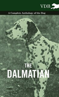 Front cover_The Dalmatian - A Complete Anthology of the Dog -