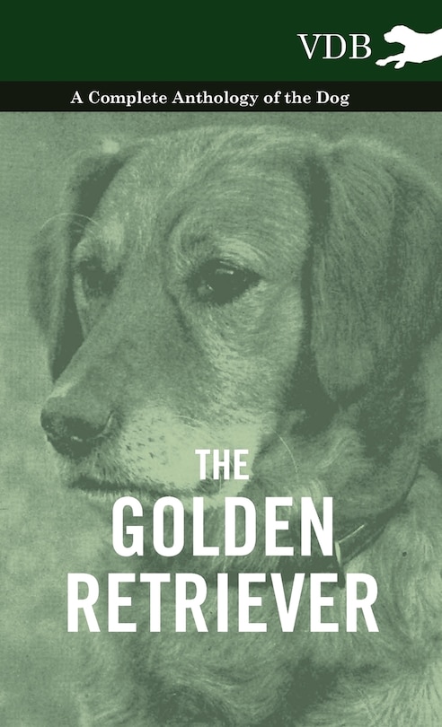 Couverture_The Golden Retriever - A Complete Anthology of the Dog