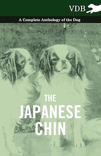 Couverture_The Japanese Chin - A Complete Anthology of the Dog