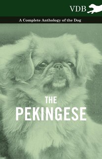 Front cover_The Pekingese - A Complete Anthology of the Dog