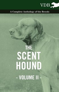 Front cover_The Scent Hound Vol. II. - A Complete Anthology of the Breeds