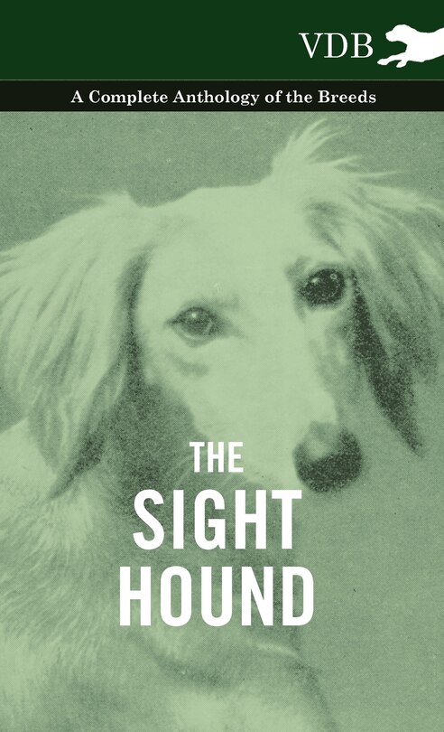 Front cover_The Sight Hound - A Complete Anthology of the Breeds
