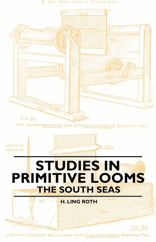 Front cover_Studies in Primitive Looms - The South Seas