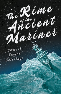 Front cover_The Rime of the Ancient Mariner;With Introductory Excerpts by Mary E. Litchfield & Edward Everett Hale