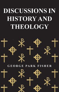 Front cover_Discussions In History And Theology