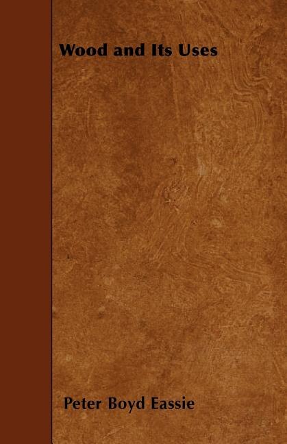 Front cover_Wood and its Uses