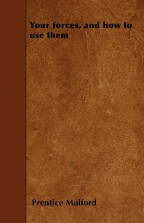 Couverture_Your forces, and how to use them