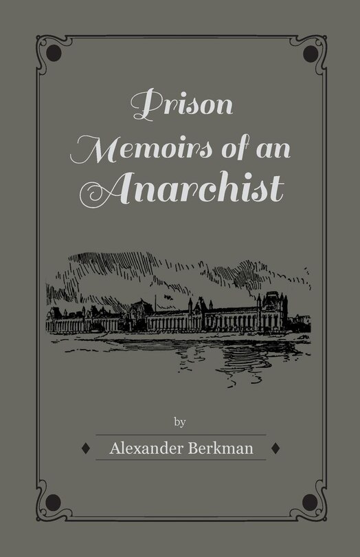 Front cover_Prison Memoirs of an Anarchist