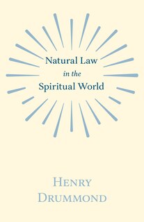 Couverture_Natural Law in the Spiritual World;With an Essay on Religion by James Young Simpson