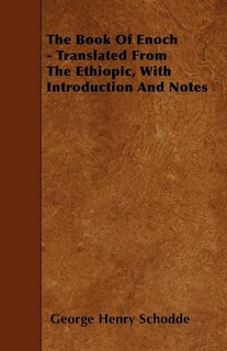 Front cover_The Book Of Enoch - Translated From The Ethiopic, With Introduction And Notes