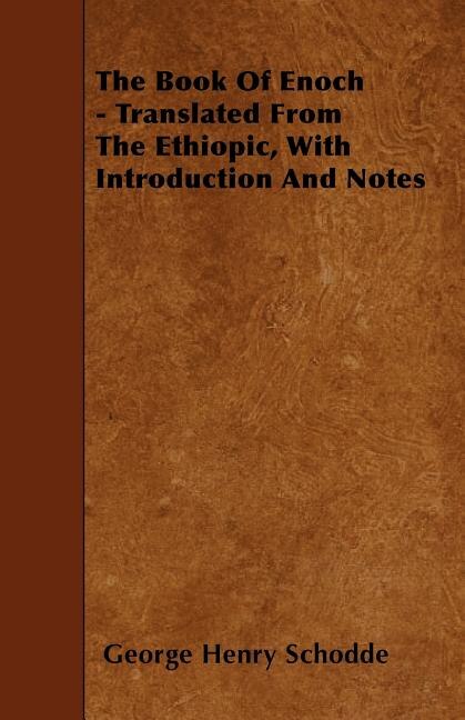 Front cover_The Book Of Enoch - Translated From The Ethiopic, With Introduction And Notes