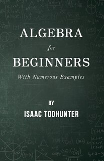 Couverture_Algebra For Beginners - With Numerous Examples
