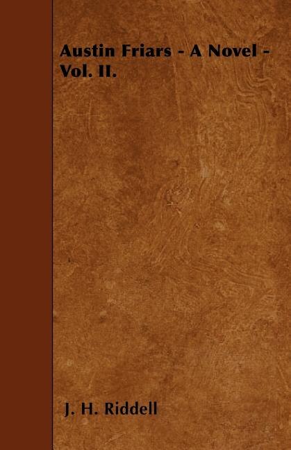 Front cover_Austin Friars - A Novel - Vol. II.