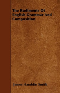 Couverture_The Rudiments Of English Grammar And Composition