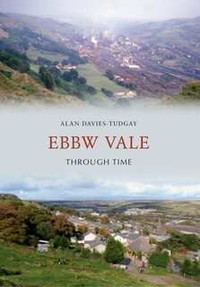 Front cover_Ebbw Vale Through Time