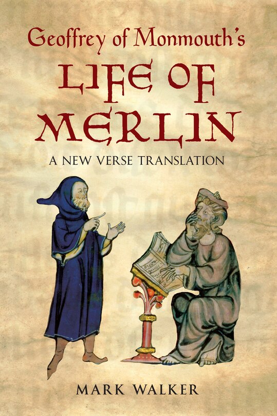 Front cover_Geoffrey Of Monmouth's Life Of Merlin